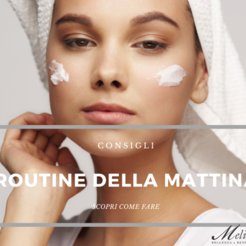 La routine di bellezza della mattina: detergere  come passo fondamentale